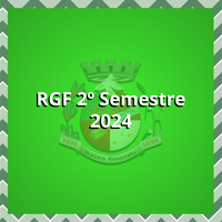 RGF - Relatório Simplificado da Gestão Fiscal - 2º Semestre de 2024